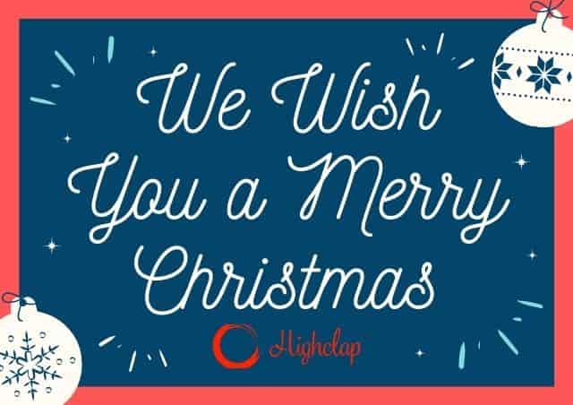 We Wish You A Merry Christmas Lyrics Christmas Carol Highclap